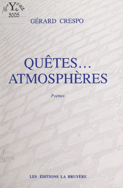 Quêtes... atmosphères - Gérard Crespo - FeniXX réédition numérique