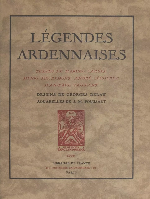 Légendes ardennaises - Marcel Caruel, Henri Dacremont, André Sécheret, Jean-Paul Vaillant - FeniXX réédition numérique