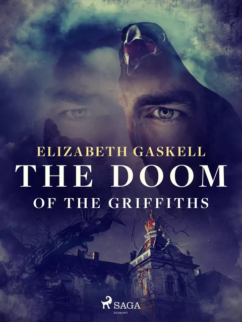 The Doom of the Griffiths - Elizabeth Gaskell - Saga Egmont International