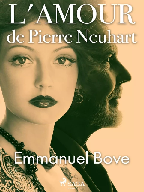 L'Amour de Pierre Neuhart - Emmanuel Bove - Saga Egmont French