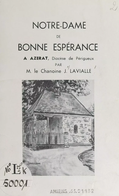 Notre-Dame de Bonne Espérance à Azerat, diocèse de Périgueux - J. Lavialle - FeniXX réédition numérique