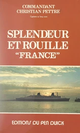 Splendeur et rouille, "France"