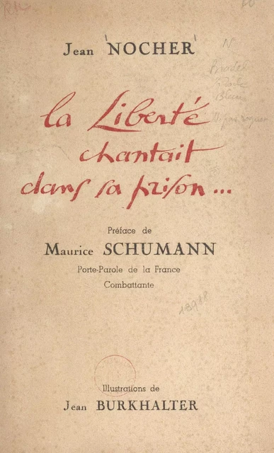 La liberté chantait dans sa prison... - Jean Nocher - FeniXX réédition numérique