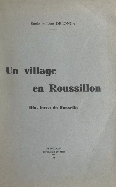 Un village en Roussillon - Émile Delonca, Léon Delonca - FeniXX réédition numérique