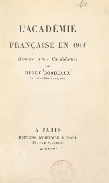 L'Académie française en 1914 - Henry Bordeaux - FeniXX réédition numérique