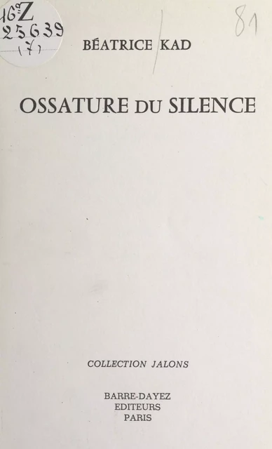 Ossature du silence - Béatrice Kad - FeniXX réédition numérique