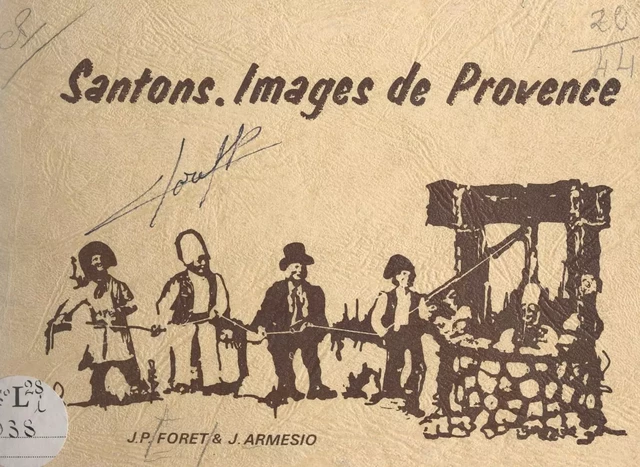 Santons - Jacques Armesio, Jean-Paul Foret - FeniXX réédition numérique