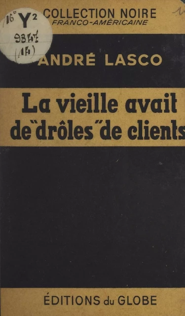 La vieille avait de "drôles" de clients... - André Lasco - FeniXX réédition numérique