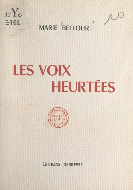 Les voix heurtées - Marie Bellour - FeniXX réédition numérique