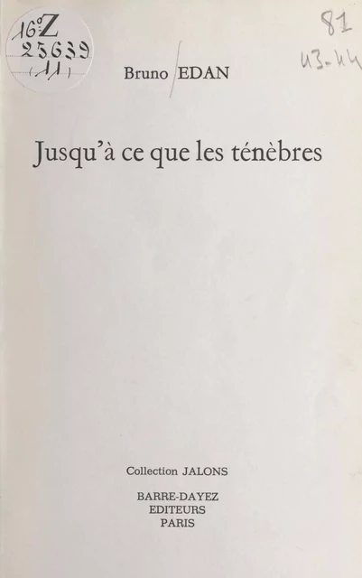 Jusqu'à ce que les ténèbres - Bruno Edan - FeniXX réédition numérique