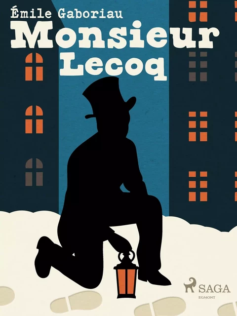 Monsieur Lecoq - Emile Gaboriau - Saga Egmont French