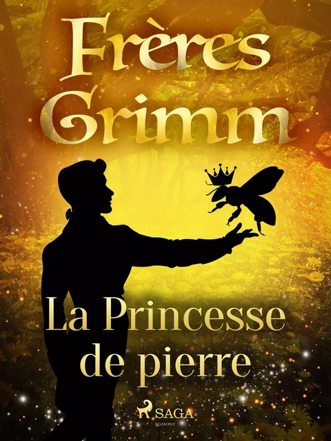 La Princesse de pierre - Frères Grimm - Saga Egmont French