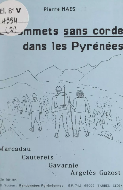 50 sommets sans corde dans les Pyrénées - Pierre Maes - FeniXX réédition numérique