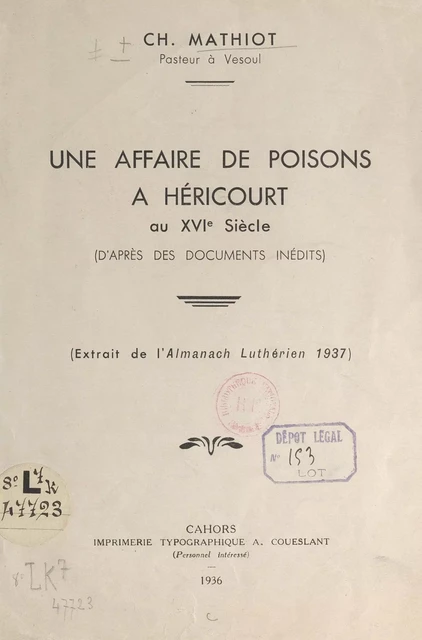 Une affaire de poisons, à Héricourt, au XVIe siècle (d'après des documents inédits) - Charles Mathiot - FeniXX réédition numérique