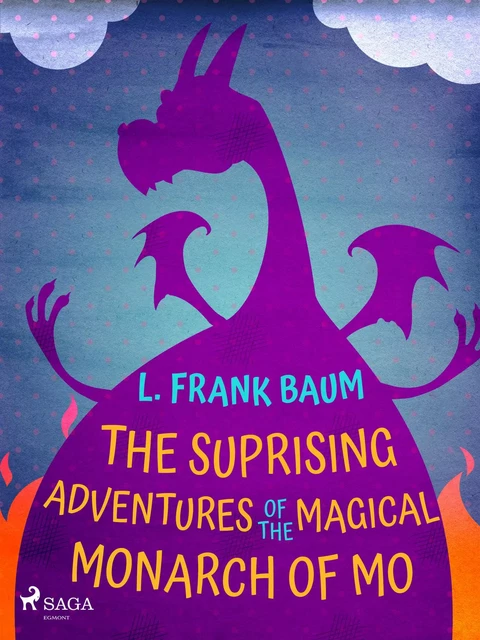 The Suprising Adventures of  The Magical Monarch of Mo - L. Frank. Baum - Saga Egmont International