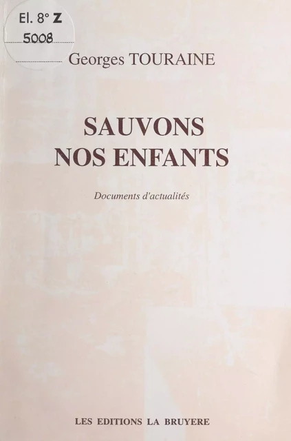 Sauvons nos enfants - Georges Touraine - FeniXX réédition numérique