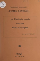 La théologie morale chez les pères de l'Église