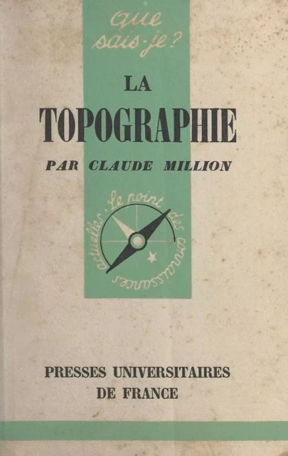 La topographie - Claude Million - FeniXX réédition numérique