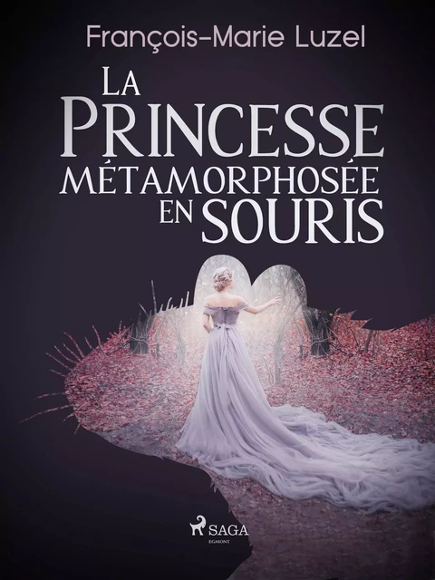 La Princesse métamorphosée en souris - François-Marie Luzel - Saga Egmont French