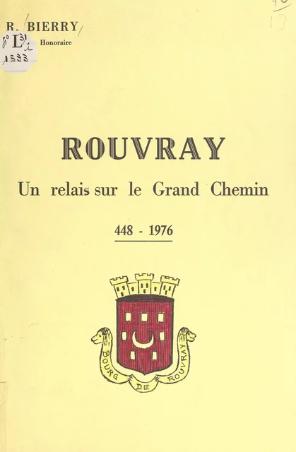 Rouvray - Raymond Bierry - FeniXX réédition numérique