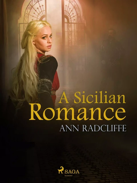 A Sicilian Romance - Ann Radcliffe - Saga Egmont International