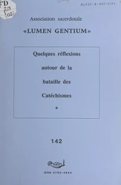 Quelques réflexions autour de la bataille des catéchismes