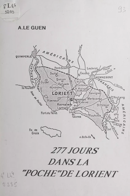 277 jours dans la "poche" de Lorient - Annik Le Guen - FeniXX réédition numérique
