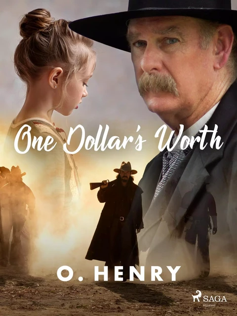 One Dollar's Worth - O. Henry - Saga Egmont International