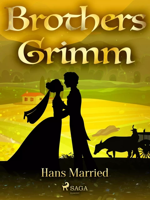 Hans Married - Brothers Grimm - Saga Egmont International