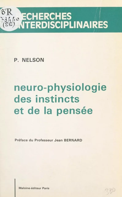 Neuro-physiologie des instincts et de la pensée - Pierre Nelson - FeniXX réédition numérique