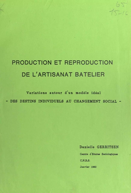 Production et reproduction de l'artisanat batelier - Danielle Gerritsen - FeniXX réédition numérique