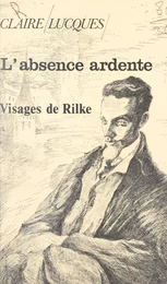 L'absence ardente