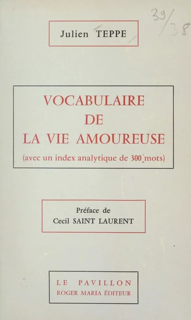 Vocabulaire de la vie amoureuse - Julien Teppe - FeniXX réédition numérique