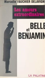 Amours extraordinaires : Belle et Benjamin