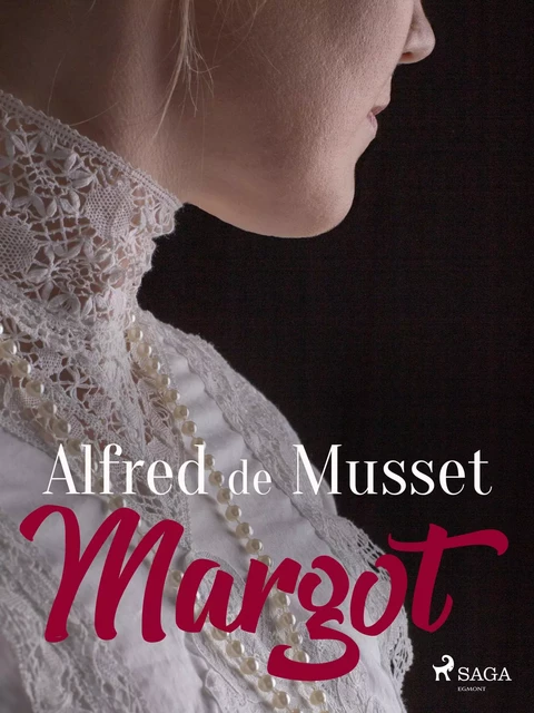 Margot - Alfred de Musset - Saga Egmont French