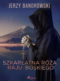 Szkarłatna Róża Raju Boskiego