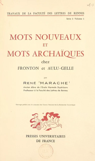 Mots nouveaux et mots archaïques chez Fronton et Aulu-Gelle - René Marache - FeniXX réédition numérique