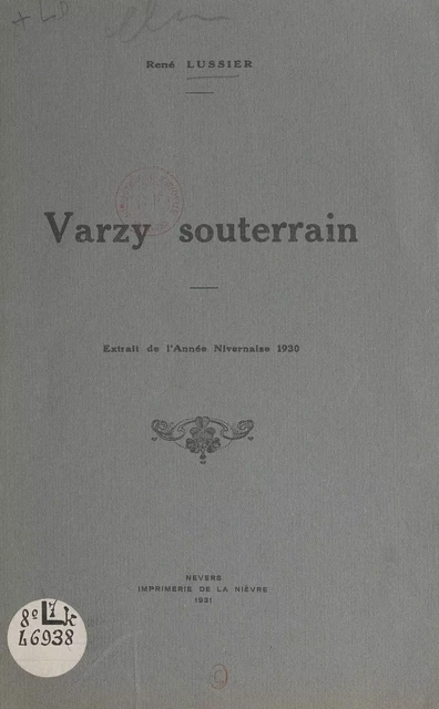 Varzy souterrain - René Lussier - FeniXX réédition numérique