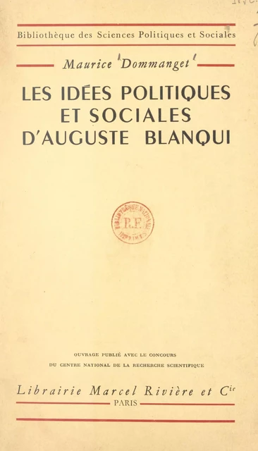 Les idées politiques et sociales d'Auguste Blanqui - Maurice Dommanget - FeniXX réédition numérique