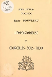 L'empoisonneuse de Courcelles-sous-Thoix