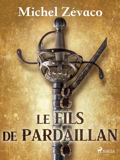 Le Fils de Pardaillan - Michel Zévaco - Saga Egmont French