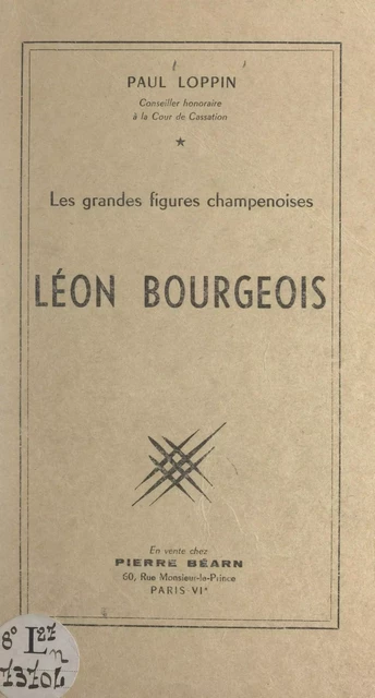 Léon Bourgeois - Paul Loppin - FeniXX réédition numérique