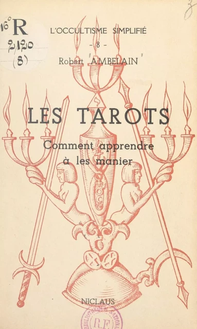 Les Tarots - Robert Ambelain - FeniXX réédition numérique