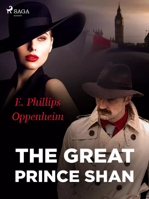 The Great Prince Shan - Edward Phillips Oppenheimer - Saga Egmont International