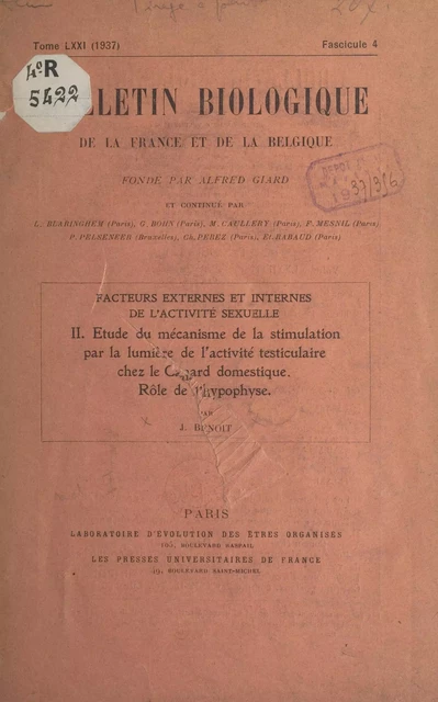 Facteurs externes et internes de l'activité sexuelle (2). Étude du mécanisme de la stimulation par la lumière de l'activité testiculaire chez le canard domestique, rôle de l'hypophyse - Jacques Benoit - FeniXX réédition numérique