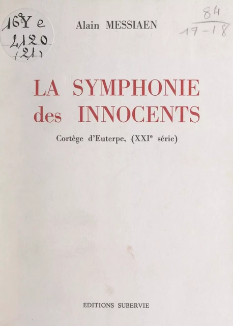 La symphonie des innocents - Alain Messiaen - FeniXX réédition numérique