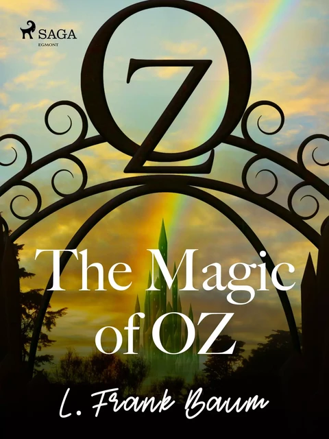 The Magic of Oz - L. Frank. Baum - Saga Egmont International