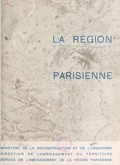 La Région parisienne - Pierre Gibel - FeniXX réédition numérique