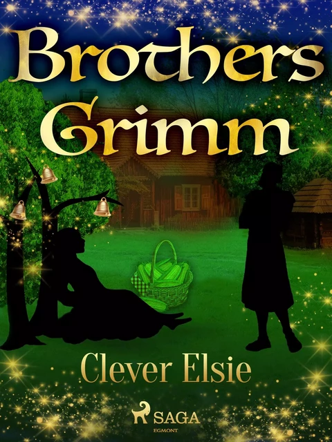 Clever Elsie - Brothers Grimm - Saga Egmont International