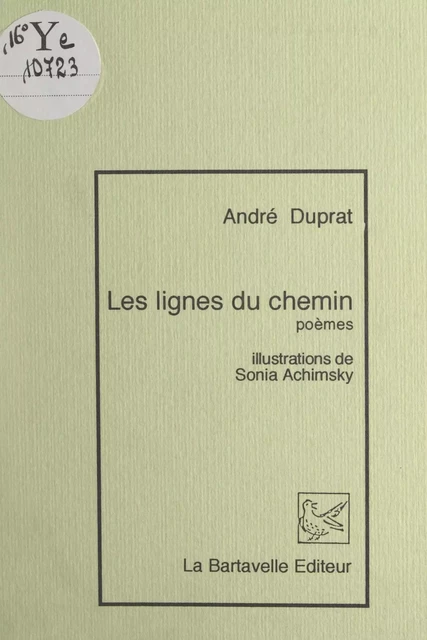 Les lignes du chemin - André Duprat - FeniXX réédition numérique